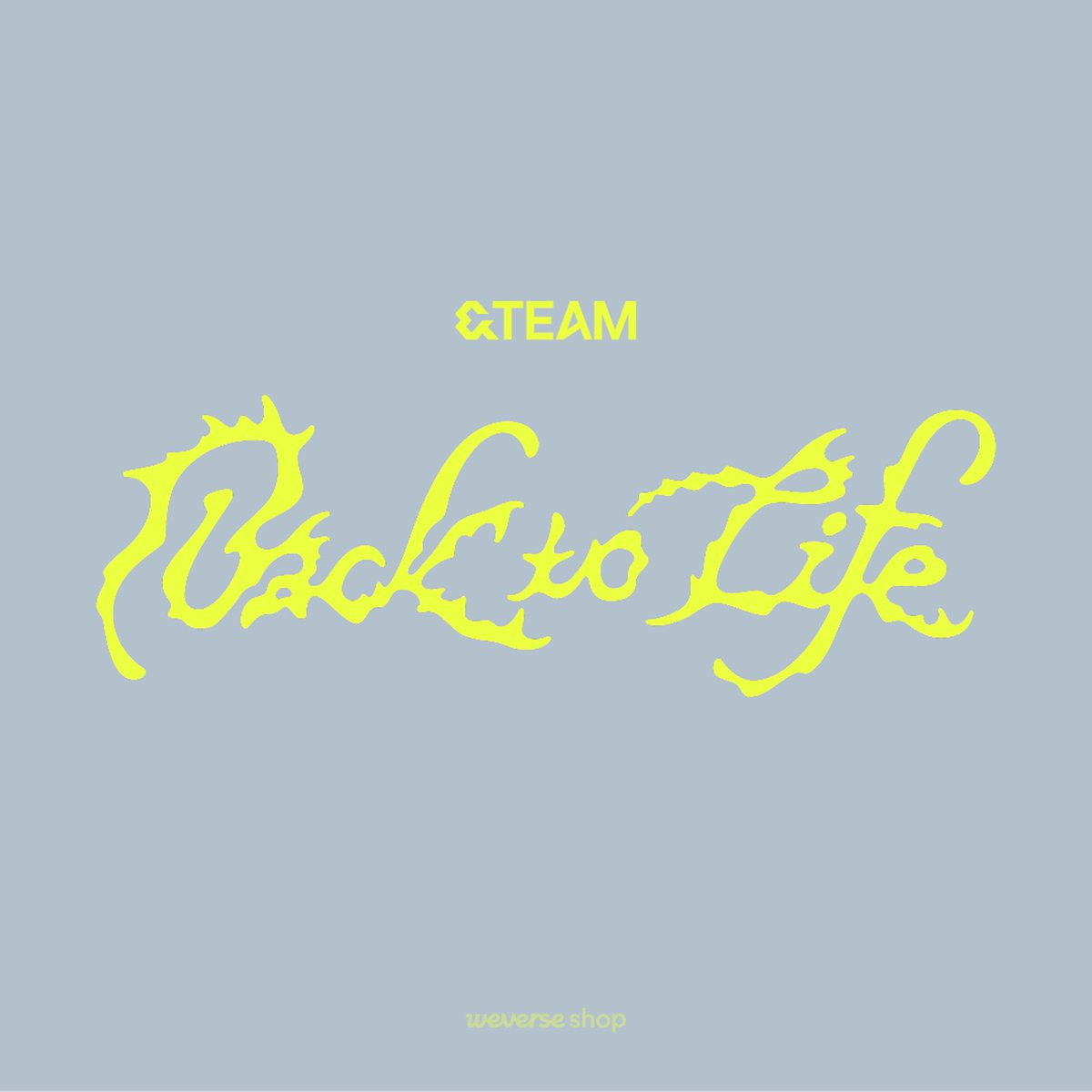 u0026TEAM - BACK TO LIFE (1ST &TEAM Back to life weverse ラキドロ